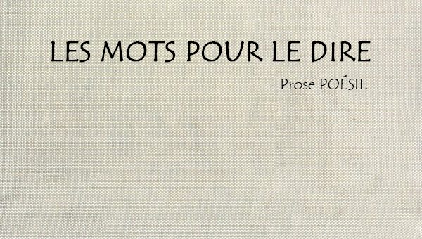 Les mots pour le dire